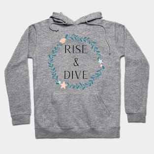 Rise & Dive Hoodie